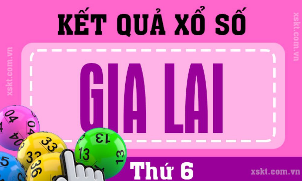 Kết quả xổ số Gia Lai hôm nay 27/3/2026 - XSGL 27/3