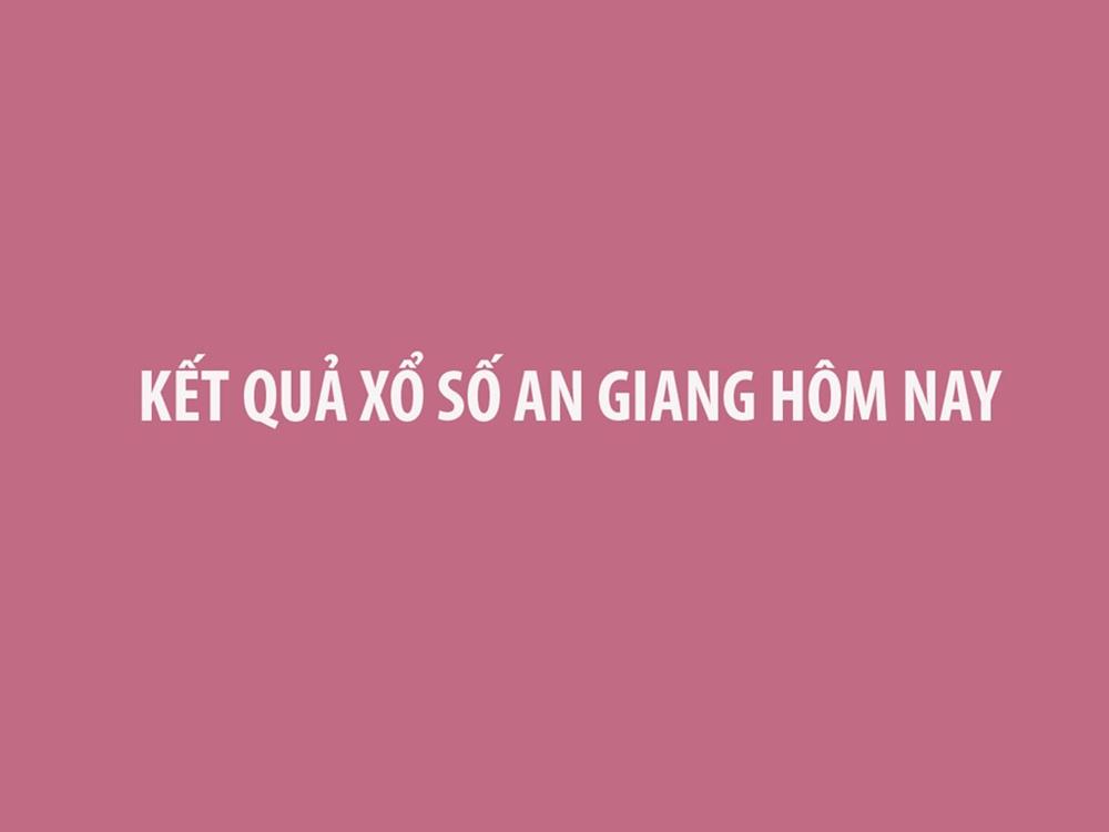 XSAG 20/3 - Kết quả xổ số An Giang hôm nay 20/3/2025 - Xổ số An Giang hôm nay