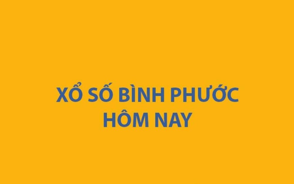 Kết quả xổ số Bình Phước hôm nay 22/8/2026 - XSBP ngày 22/8 - XSBP 22/8
