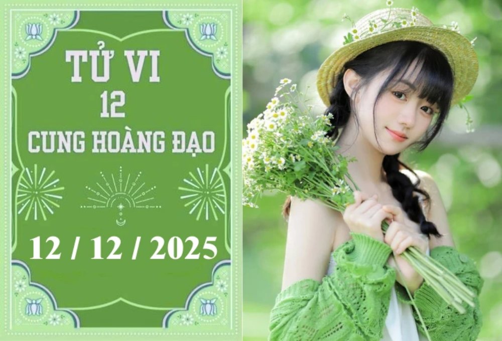 Tử vi 12 cung hoàng đạo hôm nay ngày 12/12/2025: Bảo Bình thuận lợi, Cự Giải kiên nhẫn