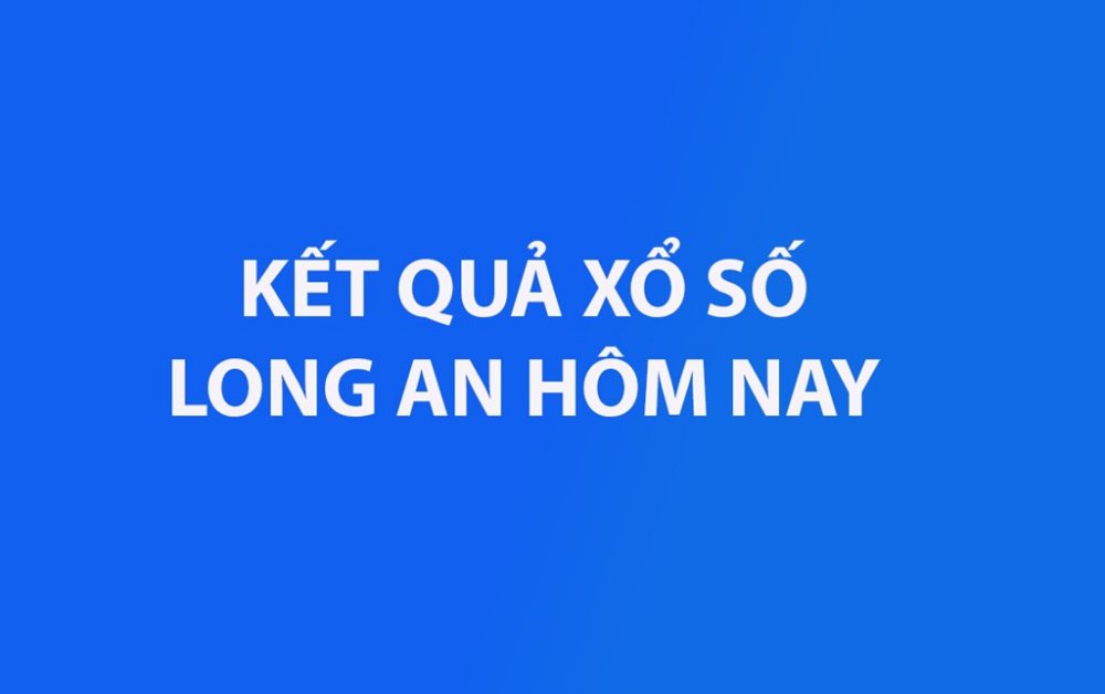 Kết quả xổ số Long An hôm nay 31/1/2026 - SXLA ngày 31/1 - XSLA 31/1