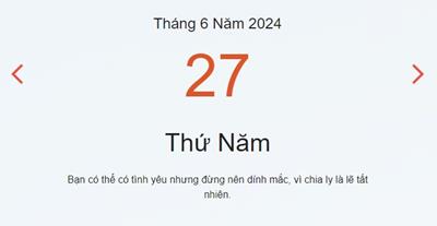 Lịch âm 27/6 - Âm lịch hôm nay 27/6 nhanh và chính xác - lịch vạn niên 27/6/2024