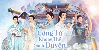 Xem Phim Công Tử Không Thể Sánh Duyên 2023 (Full 24/24 Tập)