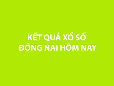 XSDN 12/2 - Kết quả xổ số Đồng Nai hôm nay 12/2/2025