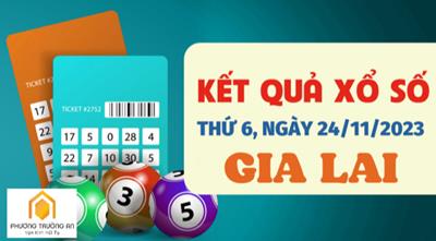 XSGL 24/11 - Kết quả xổ số Gia Lai hôm nay 24/11/2023