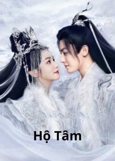 Xem phim Hộ Tâm Trọn Bộ 40 TẬP (Full HD - Thuyết Minh Vietsub 2023)