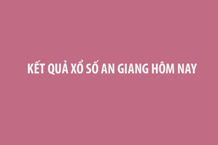 Kết quả xổ số An Giang hôm nay 30/7/2026 - XSAG ngày 30/7 - XSAG 30/7