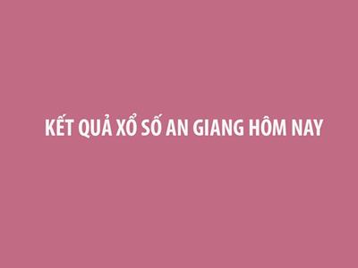 Kết quả xổ số An Giang hôm nay 17/4/2025 - XSAG 17/4