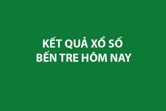 Kết quả xổ số Bến Tre hôm nay 22/9/2026 - XSBTR ngày 22/9 - XSBTR 22/9