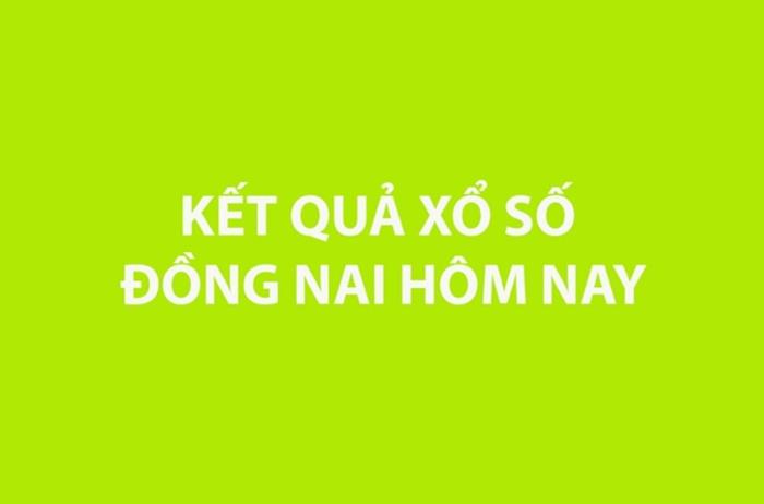 Kết quả xổ số Đồng Nai hôm nay 16/9/2026 - XSDN ngày 16/9 - XSDN 16/9