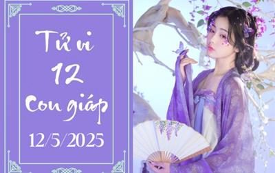 Tử vi 12 con giáp ngày 12/5: Sửu phát triển, Mùi khởi sắc