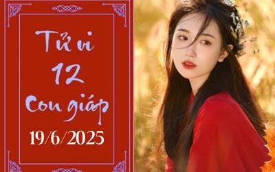 Tử vi 12 con giáp ngày 19/6: Dần phát triển, Thân khó khăn