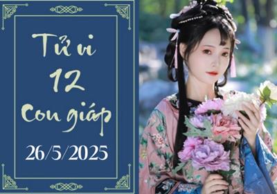 Tử vi 12 con giáp ngày 26/5: Thìn thuận lợi, Thân nóng vội