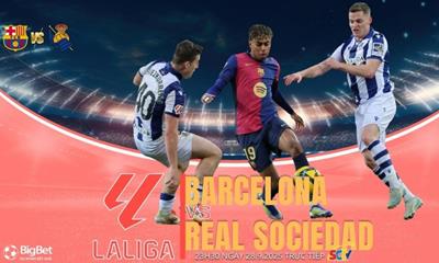 Nhận định, dự đoán Barca vs Sociedad, 23h30 ngày 28/9: Không dễ cho nhà Vua
