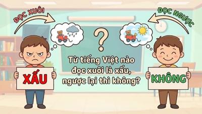 Từ Tiếng Việt nào đọc xuôi là xấu, ngược lại thì không?