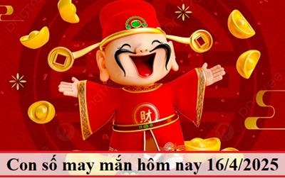 Con số may mắn hôm nay 16/4/2025 theo năm sinh: Thần tài rót LỘC về túi