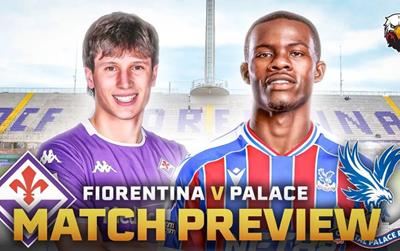 Nhận định Fiorentina vs Crystal Palace, 02h00 ngày 17/4: Tạm biệt La Viola