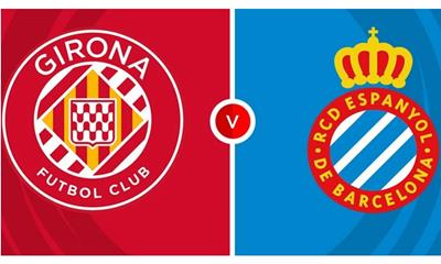 Nhận định, dự đoán Girona vs Espanyol 02h00 ngày 27/9: Chủ nhà chưa thể thắng