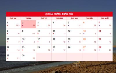 Lịch âm tháng 4 năm 2024 chi tiết, đầy đủ và chính xác nhất
