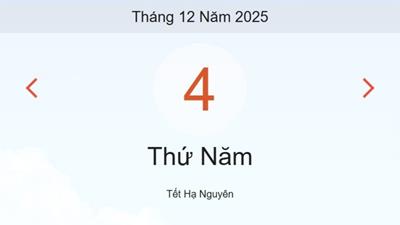 Lịch âm 4/12 - Âm lịch hôm nay 4/12 chính xác nhất - lịch vạn niên ngày 4/12/2025