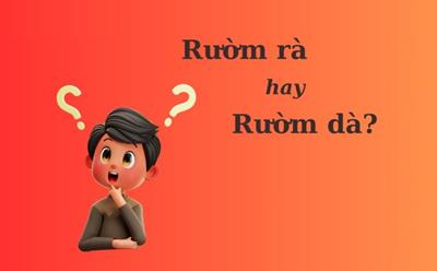 'Rườm rà' hay 'rườm dà' mới đúng chính tả?