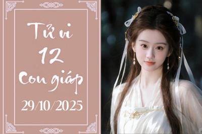 Tử vi 12 con giáp ngày 29/10: Ngọ may mắn, Tỵ thuận lợi