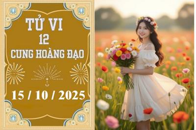 Tử vi 12 cung hoàng đạo ngày 15/10/2025: Bạch Dương nhiệt huyết, Kim Ngưu vững vàng