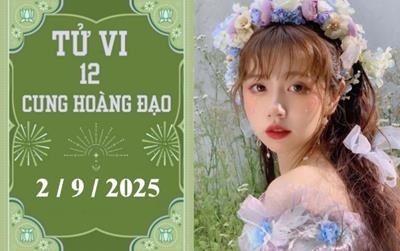 Tử vi 12 cung hoàng đạo ngày 2/9/2025: Ma Kết sáng rõ, Song Tử thận trọng