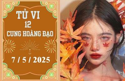 Tử vi 12 cung hoàng đạo ngày 7/5/2025: Bạch Dương khởi sắc, Song Ngư phát triển