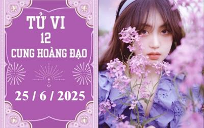 Tử vi 12 cung hoàng đạo ngày 25/6/2025: Bạch Dương thuận lợi, Bảo Bình khởi sắc