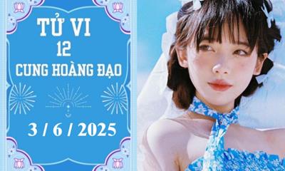 Tử vi 12 cung hoàng đạo ngày 3/6/2025: Kim Ngưu phát triển, Ma Kết may mắn