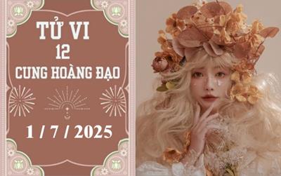 Tử vi 12 cung hoàng đạo ngày 1/07/2025: Bạch Dương phát triển, Song Ngư may mắn