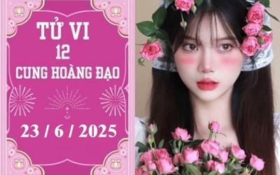 Tử vi 12 cung hoàng đạo ngày 23/6/2025: Kim Ngưu may mắn, Thiên Bình khởi sắc