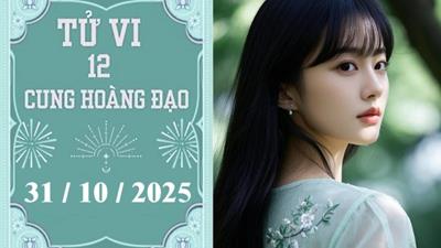 Tử vi 12 cung hoàng đạo ngày 31/10/2025: Bạch Dương tự tin, Kim Ngưu cẩn trọng