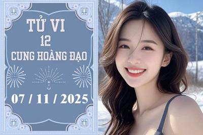 Tử vi 12 cung hoàng đạo hôm nay ngày 7/11/2025: Bạch Dương bình yên, Song Ngư tự tin