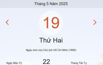 Lịch âm 19/5 - Âm lịch hôm nay 19/5 chính xác nhất - lịch vạn niên ngày 19/5/2025