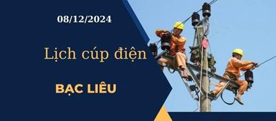 Lịch cúp điện hôm nay tại Bạc Liêu ngày 08/12/2024 cập nhật mới nhất