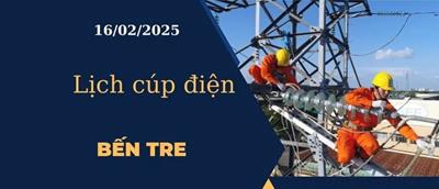 Lịch cúp điện hôm nay ngày 16/02/2025 tại Bến Tre cập nhật mới nhất