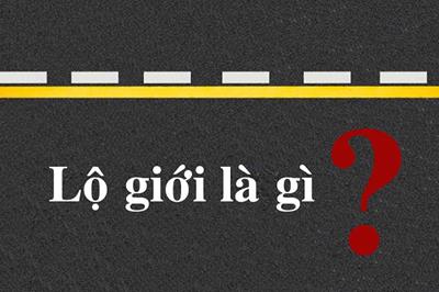 Lộ giới là gì? Làm cách nào để xác định lộ giới?
