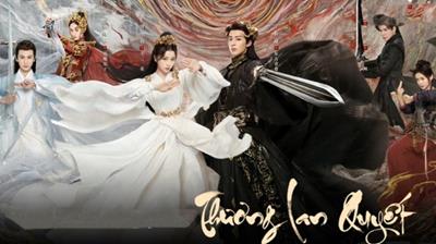 Xem Phim Thương Lan Quyết (Full 36/36 Tập)