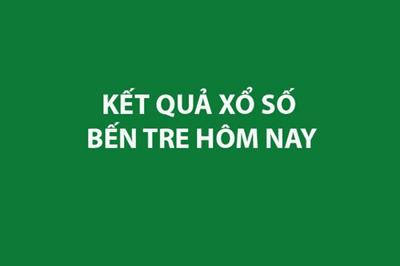 Kết quả xổ số Bến Tre hôm nay 26/5/2026 - XSBTR ngày 26/5 - XSBTR 26/5