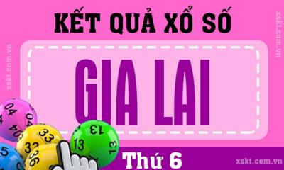 Kết quả xổ số Gia Lai hôm nay ngày 9/1/2026 - XSGL 9/1
