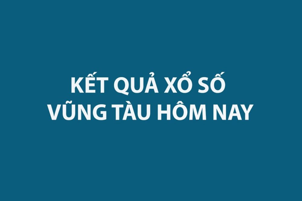 XSVT 21/4 - Kết quả xổ số Vũng Tàu hôm nay 21/4/2026